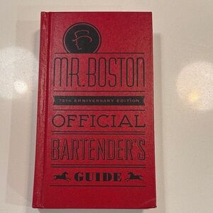 Mr. Boston 75th Anniversary Edition Official Bartender’s Guide